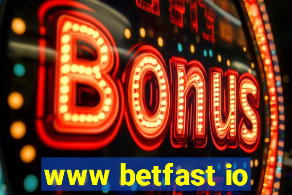 www betfast io